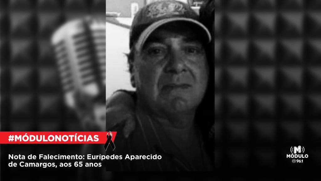 Nota de Falecimento: Eurípedes Aparecido de Camargos, aos 65...
