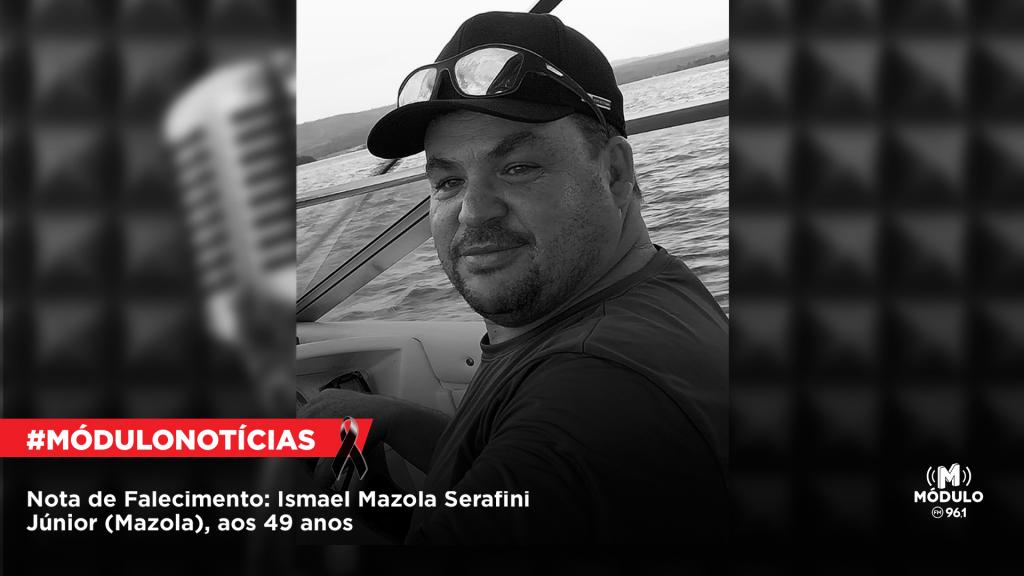 Nota de Falecimento: Ismael Mazola Serafini Júnior (Mazola), aos...
