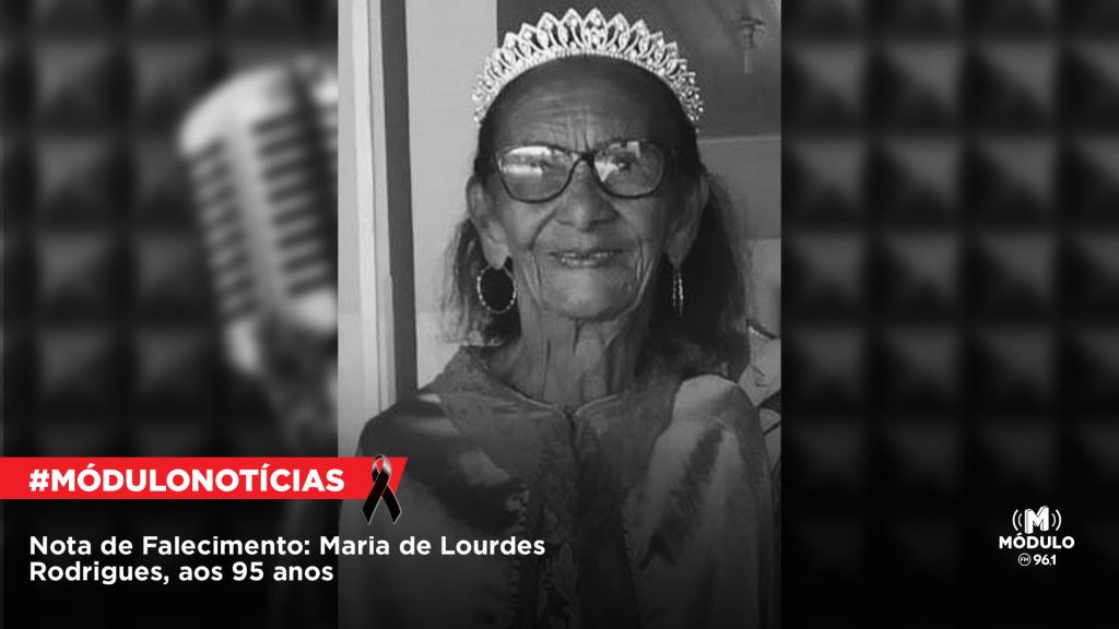 Nota de Falecimento: Maria de Lourdes Rodrigues, aos 95...