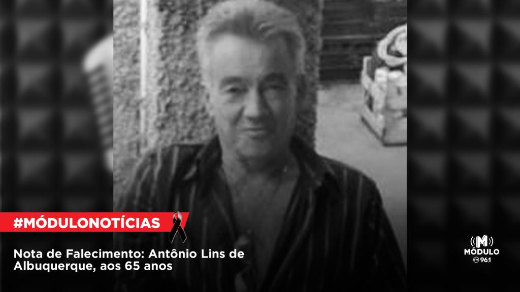 Nota de Falecimento: Antônio Lins de Albuquerque, aos 65...
