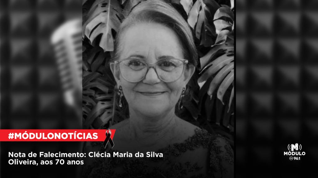 Nota de Falecimento: Clécia Maria da Silva Oliveira, aos...