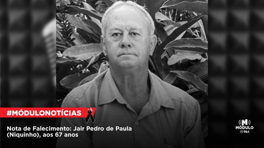 ATUALIZADA - Nota de Falecimento: Jair Pedro de Paula...