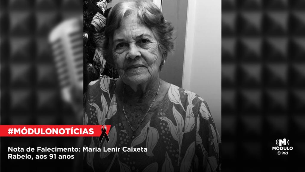 Nota de Falecimento: Maria Lenir Caixeta Rabelo, aos 91...