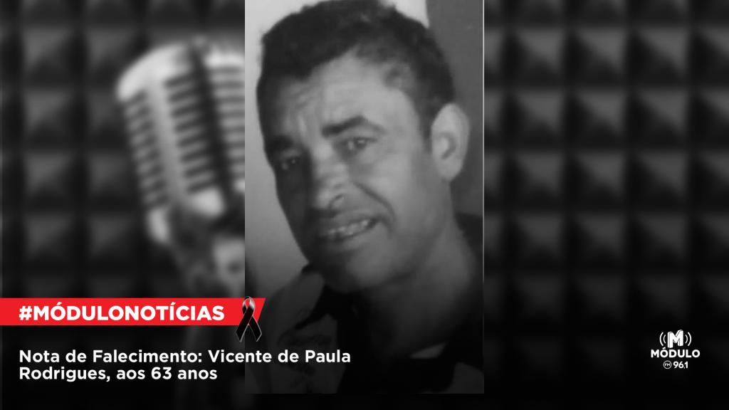 Nota de Falecimento: Vicente de Paula Rodrigues, aos 63...