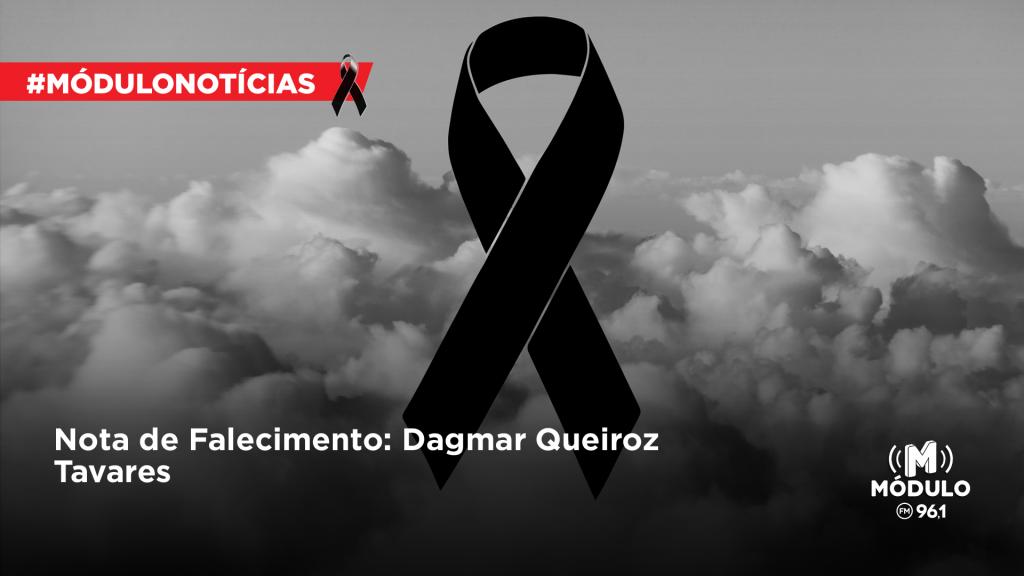 Nota de Falecimento: Dagmar Queiroz Tavares