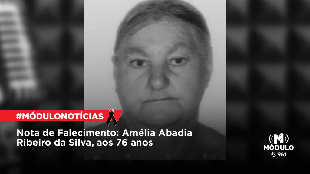 Nota de Falecimento: Amélia Abadia Ribeiro da Silva, aos 76 anos