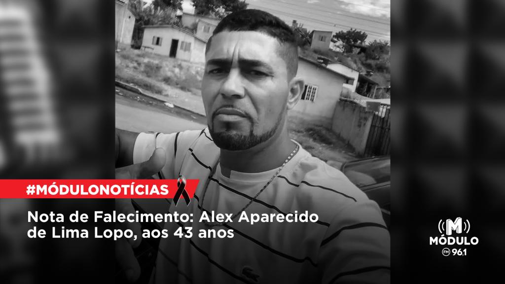 Nota de Falecimento: Alex Aparecido de Lima Lopo, aos...