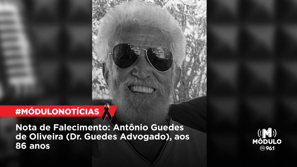 Nota de Falecimento: Antônio Guedes de Oliveira (Dr. Guedes,...
