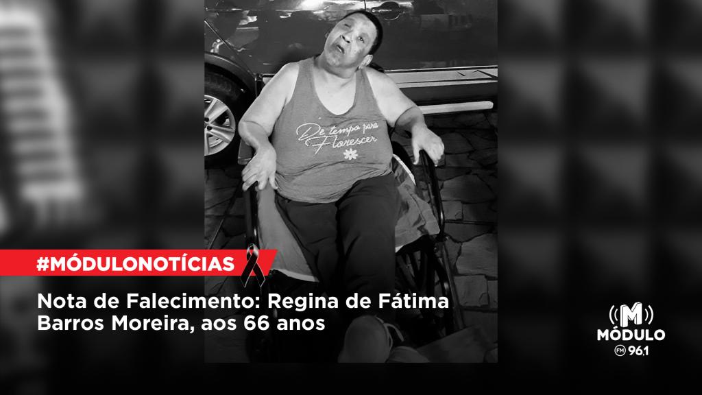 Nota de Falecimento: Regina de Fátima Barros Moreira, aos...