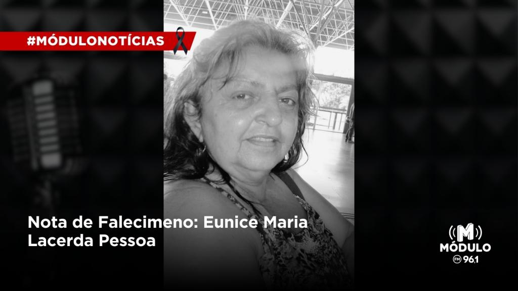 Nota de Falecimento: Eunice Maria Lacerda Pessoa