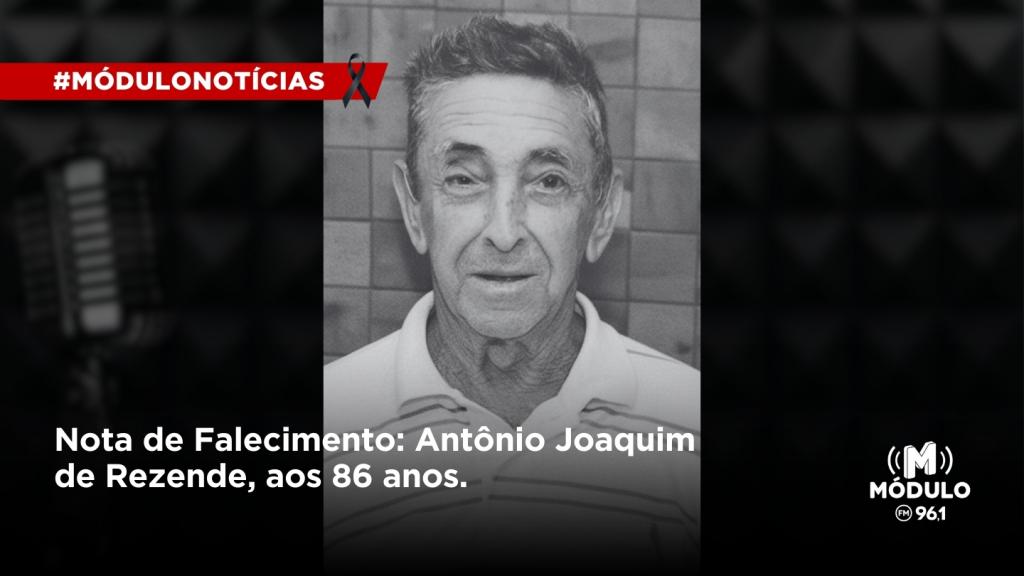 Nota de Falecimento: Antônio Joaquim de Rezende, aos 86...