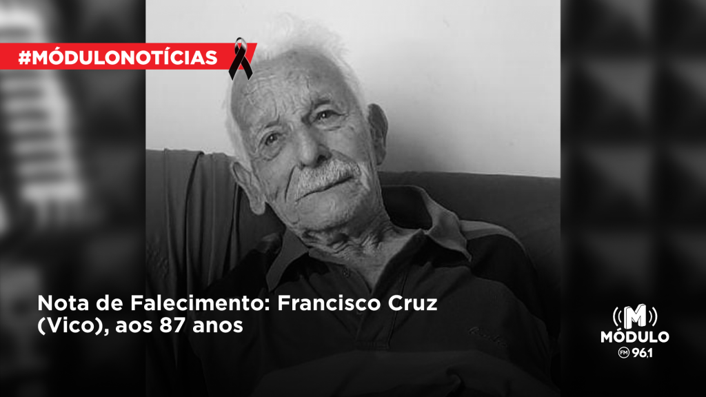 Nota de Falecimento: Francisco Cruz (Vico), aos 87 anos