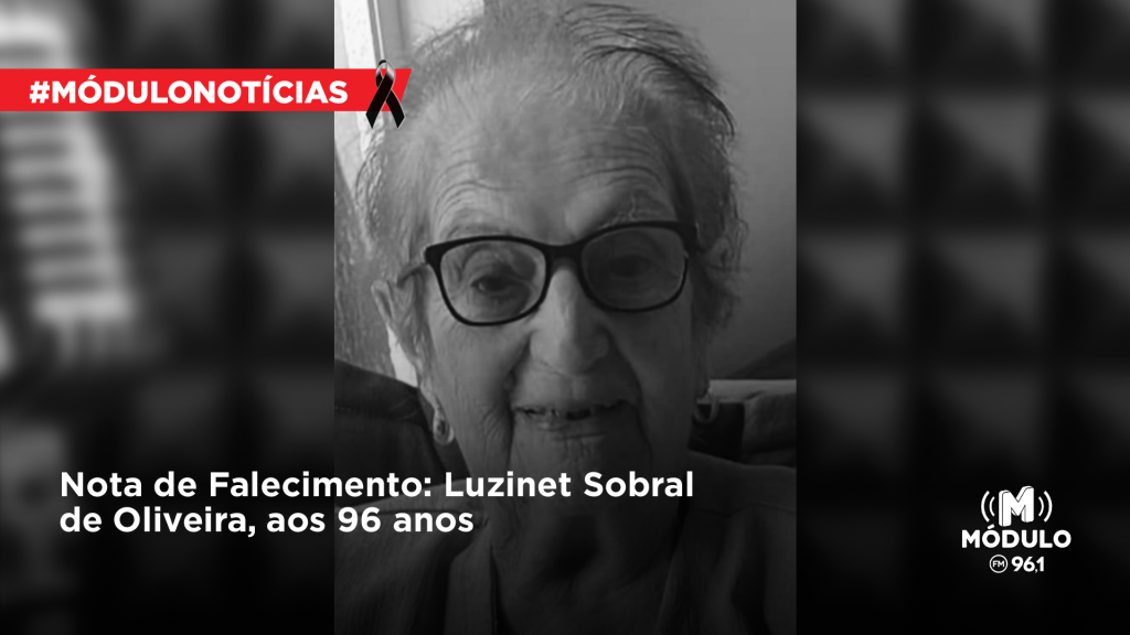 Nota de Falecimento: Luzinet Sobral de Oliveira, aos 96...