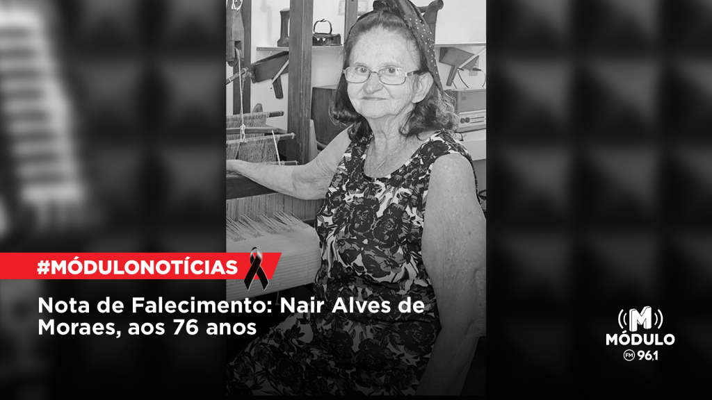 Nota de Falecimento: Nair Alves de Moraes, aos 76...