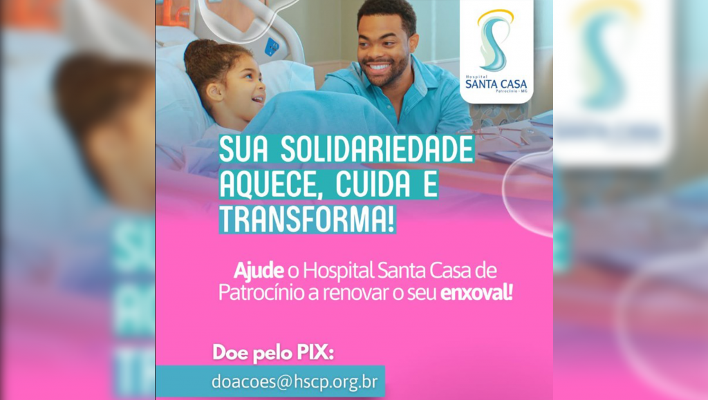 Santa Casa de Patrocínio lança campanha para renovar enxoval...