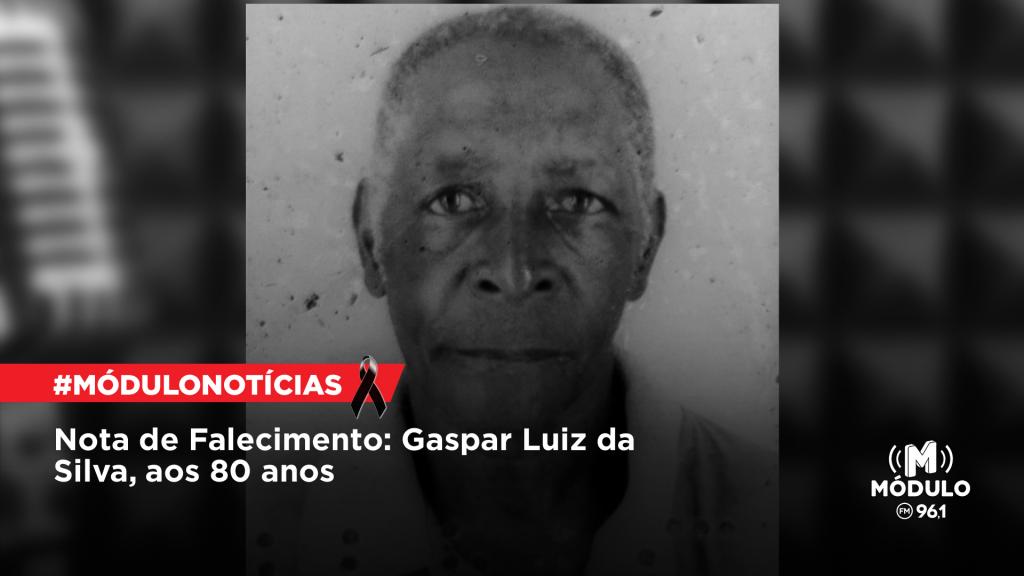 Nota de Falecimento: Gaspar Luiz da Silva, aos 80...