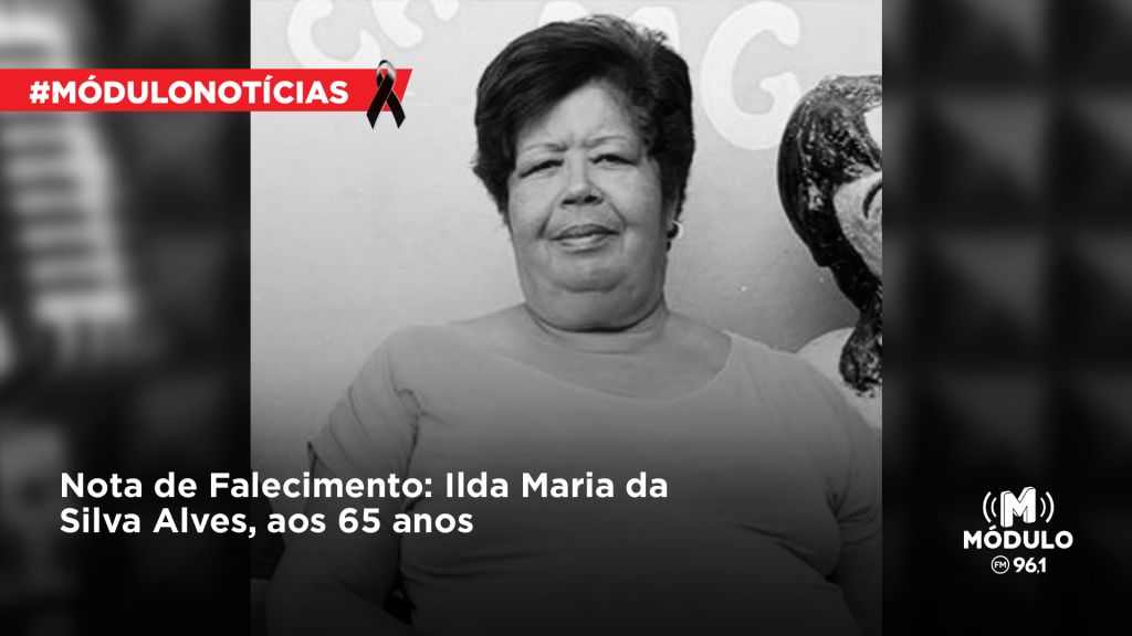 Nota de Falecimento: Ilda Maria da Silva Alves, aos...