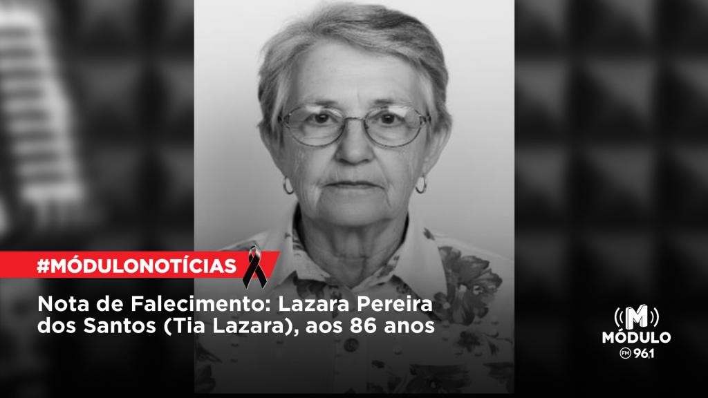 Nota de Falecimento: Lazara Pereira dos Santos (Tia Lazara),...