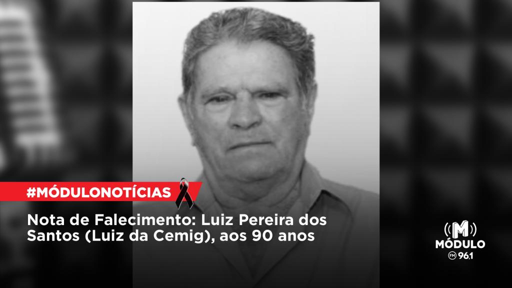 Nota de Falecimento: Luiz Pereira dos Santos (Luiz da...