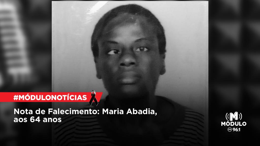 Nota de Falecimento: Maria Abadia, aos 64 anos