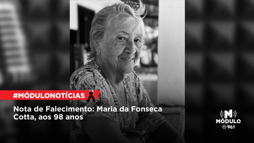 Nota de Falecimento: Maria da Fonseca Cotta, aos 98...