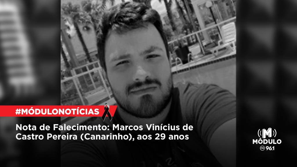 Nota de Falecimento: Marcos Vinícius de Castro Pereira (Canarinho),...