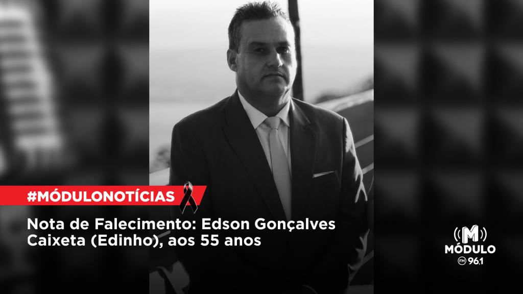 Nota de Falecimento: Edson Gonçalves Caixeta (Edinho), aos 55 anos