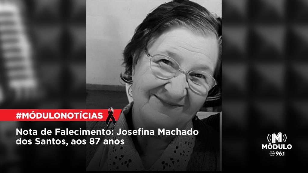 Nota de Falecimento: Josefina Machado dos Santos, aos 87...